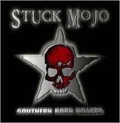Stuck Mojo : Southern Born Killers